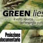 GREEN LIES: il lato sporco dell'energia pulita