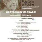 «Albino Luciani Pastore e Padre - da Vescovo di Vittorio Veneto a Papa del sorriso».  Oratorio in sei quadri